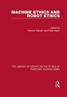 Book Cover for Machine Ethics and Robot Ethics by Wendell Wallach