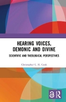 Book Cover for Hearing Voices, Demonic and Divine by Christopher C. H. Cook