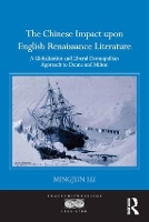 Book Cover for The Chinese Impact upon English Renaissance Literature by Mingjun Lu