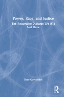 Book Cover for Power, Race, and Justice by Theo Gavrielides