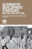 Book Cover for Alternative Development Strategies for the Post-2015 Era (The United Nations Series on Development) by United Nations