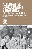 Book Cover for Alternative Development Strategies for the Post-2015 Era by Jose Antonio Alonso