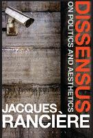 Book Cover for Dissensus by Jacques (University of Paris VIII, France) Rancière, Steven Corcoran