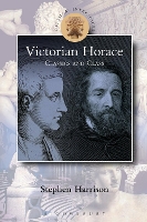 Book Cover for Victorian Horace by Stephen Professor of Latin Literature, University of Oxford, UK Harrison