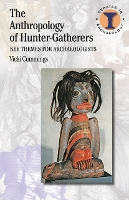 Book Cover for The Anthropology of Hunter-Gatherers by Vicki Cummings