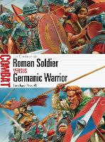 Book Cover for Roman Soldier vs Germanic Warrior by Lindsay Powell