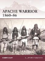 Book Cover for Apache Warrior 1860–86 by Robert N. Watt