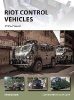 Book Cover for Riot Control Vehicles by Chris McNab