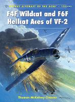 Book Cover for F4F Wildcat and F6F Hellcat Aces of VF-2 by Thomas McKelvey Cleaver