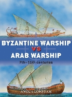 Book Cover for Byzantine Warship vs Arab Warship by Angus Konstam