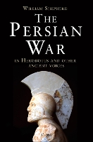 Book Cover for The Persian War in Herodotus and Other Ancient Voices by William Shepherd