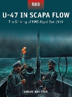 Book Cover for U-47 in Scapa Flow by Angus Konstam