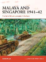 Book Cover for Malaya and Singapore 1941–42 by Mark (Author) Stille