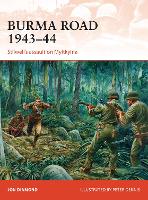 Book Cover for Burma Road 1943–44 by Jon Diamond