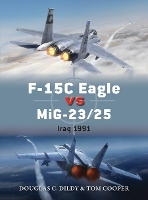 Book Cover for F-15C Eagle vs MiG-23/25 by Douglas C. Dildy, Tom Cooper