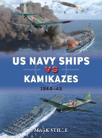 Book Cover for US Navy Ships vs Kamikazes 1944–45 by Mark (Author) Stille