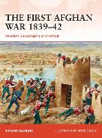 Book Cover for The First Afghan War 1839–42 by Richard (University College London, UK) Macrory Hon KC