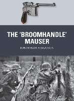 Book Cover for The ‘Broomhandle’ Mauser by Jonathan Ferguson