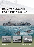Book Cover for US Navy Escort Carriers 1942–45 by Mark (Author) Stille