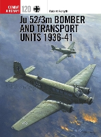 Book Cover for Ju 52/3m Bomber and Transport Units 1936-41 by Robert Forsyth, Mark (Cover Illustrator) Postlethwaite