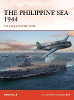 Book Cover for The Philippine Sea 1944 by Mark (Author) Stille, Bounford.com