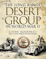 Book Cover for The Long Range Desert Group in World War II by Gavin Mortimer