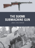 Book Cover for The Suomi Submachine Gun by Leroy (Author) Thompson