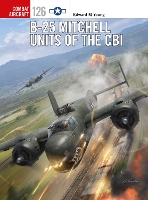 Book Cover for B-25 Mitchell Units of the CBI by Edward M Young, Mr Mark Postlethwaite