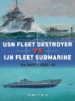 Book Cover for USN Fleet Destroyer vs IJN Fleet Submarine by Mark Stille