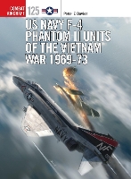 Book Cover for US Navy F-4 Phantom II Units of the Vietnam War 1969-73 by Peter E. Davies, Gareth (Illustrator) Hector