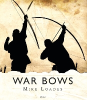 Book Cover for War Bows by Mike Loades