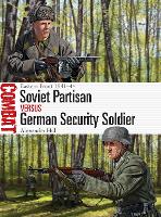 Book Cover for Soviet Partisan vs German Security Soldier by Dr Alexander Hill