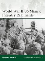 Book Cover for World War II US Marine Infantry Regiments by Gordon L. Rottman