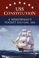 Book Cover for USS Constitution A Midshipman's Pocket Manual 1814 by Eric L. Clements