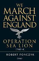 Book Cover for We March Against England by Robert Forczyk