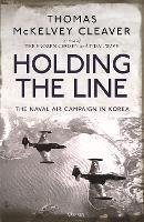 Book Cover for Holding the Line by Thomas McKelvey Cleaver