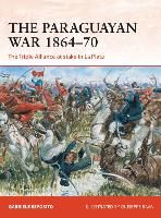 Book Cover for The Paraguayan War 1864–70 by Gabriele Esposito