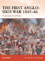 Book Cover for The First Anglo-Sikh War 1845–46 by David (University of Chester, UK) Smith