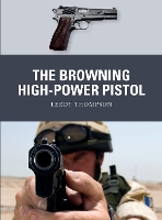 Book Cover for The Browning High-Power Pistol by Leroy (Author) Thompson