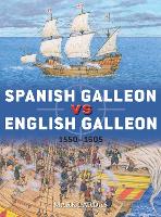 Book Cover for Spanish Galleon vs English Galleon by Mark Lardas