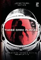 Book Cover for Those Dark Places by Jonathan Hicks