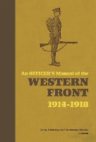 Book Cover for An Officer's Manual of the Western Front by Dr Stephen Bull