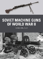 Book Cover for Soviet Machine Guns of World War II by Chris McNab