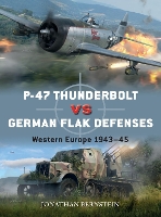 Book Cover for P-47 Thunderbolt vs German Flak Defenses by Jonathan Bernstein