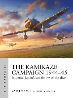 Book Cover for The Kamikaze Campaign 1944–45 by Mark Lardas