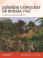 Book Cover for Japanese Conquest of Burma 1942 by Tim Moreman