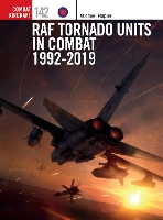 Book Cover for RAF Tornado Units in Combat 1992-2019 by Michael Napier