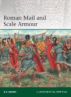 Book Cover for Roman Mail and Scale Armour by M.C. Bishop