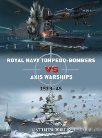 Book Cover for Royal Navy torpedo-bombers vs Axis warships by Matthew Willis