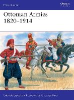 Book Cover for Ottoman Armies 1820–1914 by Gabriele Esposito